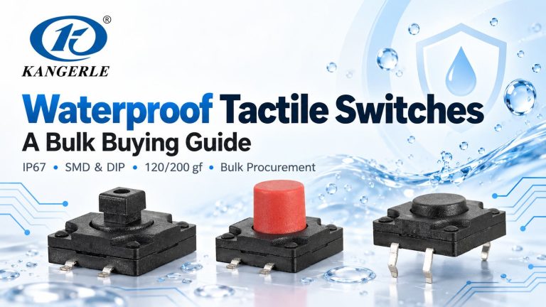 Waterproof Tactile Switches A Bulk Buying Guide